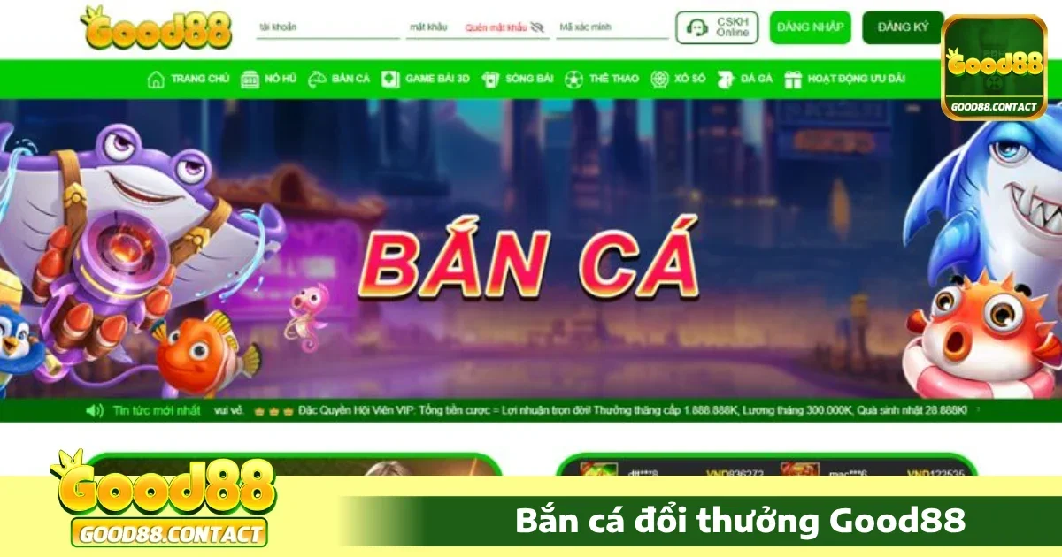 Bắn Cá Good88: Hướng Dẫn Chơi, Mẹo Thắng Lớn 1 Điểm đặc biệt của Bắn cá Good88