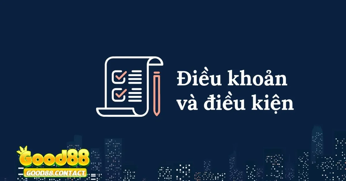 Điều Khoản Sử Dụng Good88 - Quy Tắc Và Điều Kiện Bắt Buộc 2 Hành vi bị nghiêm cấm tại Good88