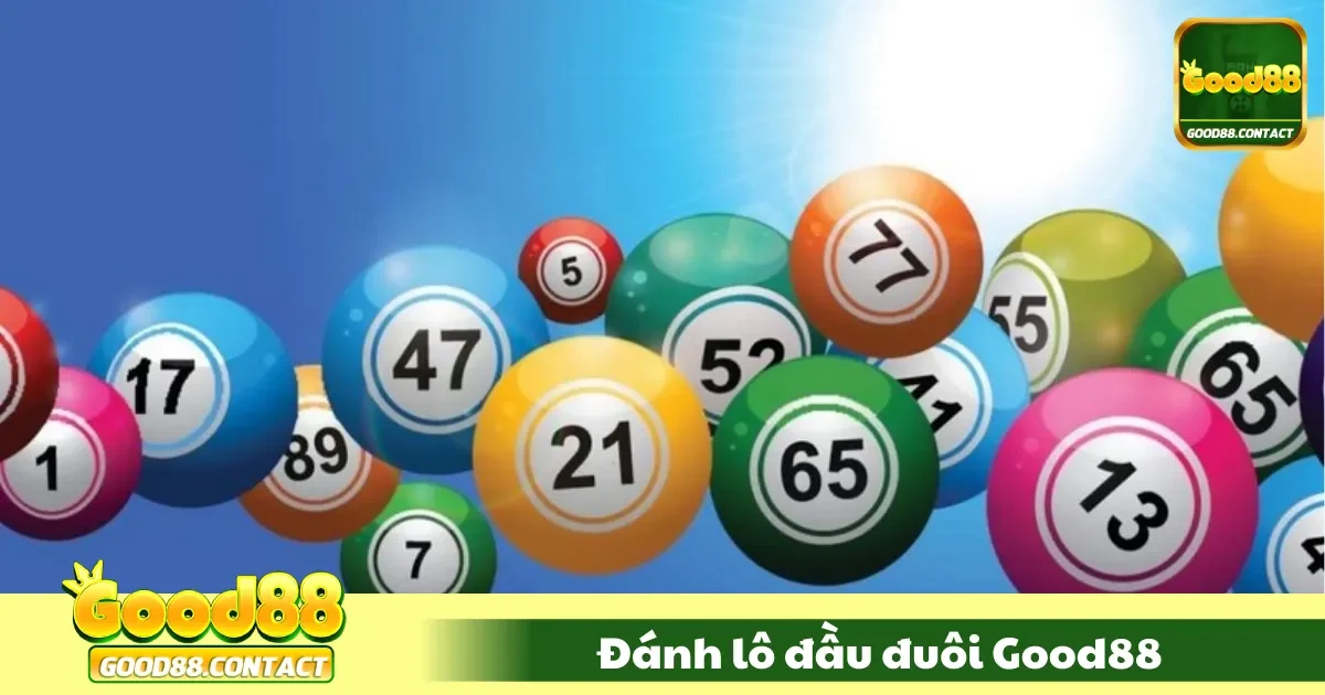 Đánh Lô Đầu Đuôi Good88 - Cách Đọc Xu Hướng Chuẩn 2 Lô Đầu Đuôi Good88 Là Gì? Cách Chơi Hiệu Quả